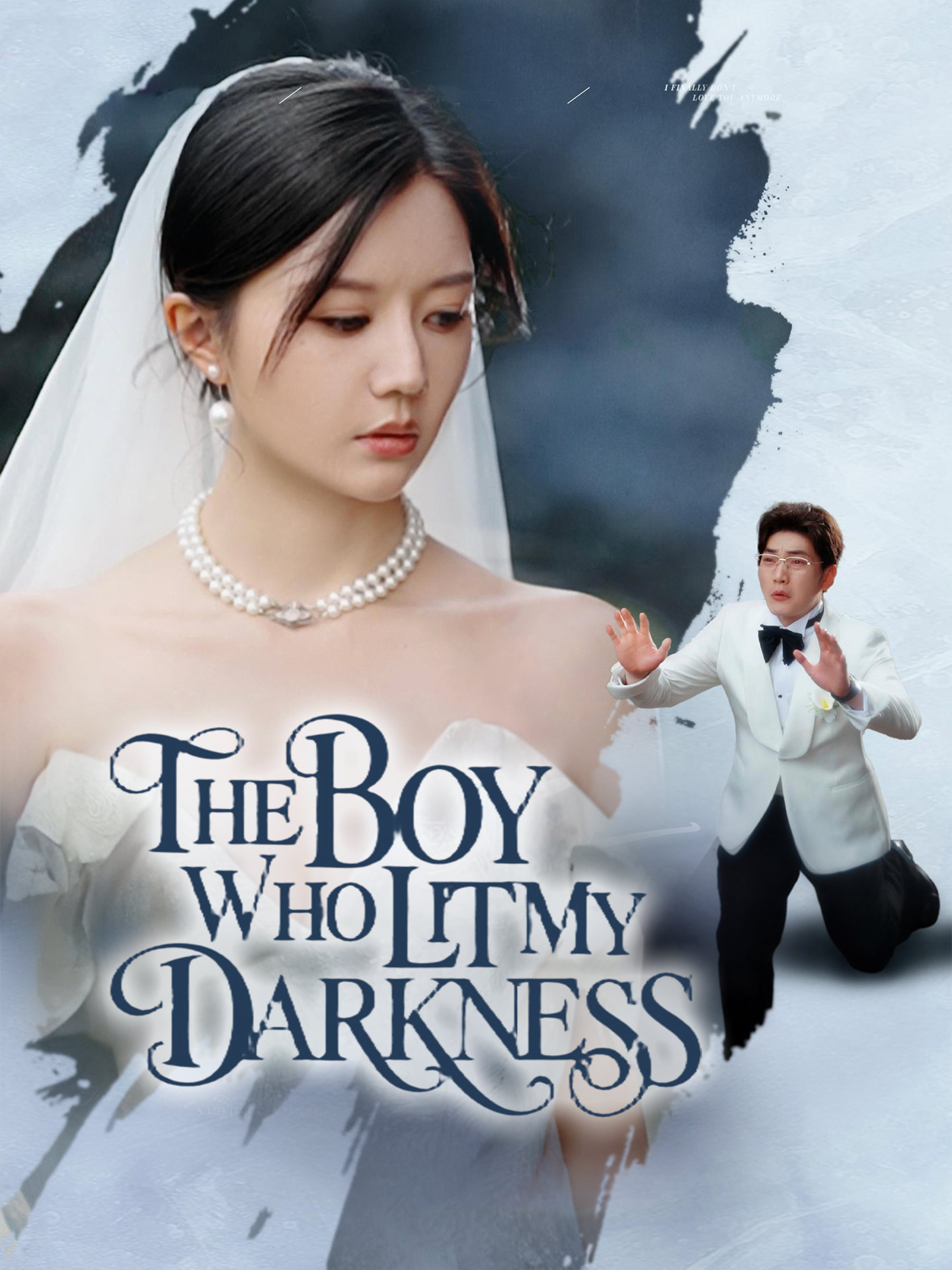 The Boy Who Lit My Darkness / Fleeting years, lasting memory / 匆匆那年,一生怀缅